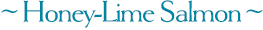 Honey-Lime Salmon